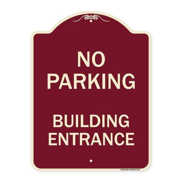 Signmission No Parking Building Entrance Heavy-Gauge Aluminum Architectural Sign, 24" x 18", BU-1824-23757 A-DES-BU-1824-23757 - main